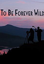 Watch Full Movie :To Be Forever Wild (2013)