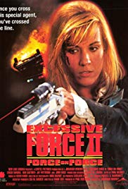 Watch Free Excessive Force II: Force on Force (1995)