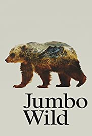 Watch Free Jumbo Wild (2015)
