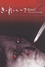 Watch Free Kirei? The Terror of Beauty (2004)