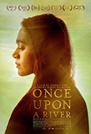 Watch Free Once Upon a River (2019)