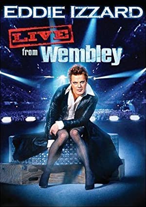 Watch Free Eddie Izzard Live from Wembley (2009)