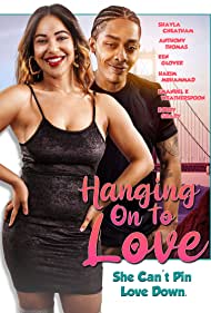 Watch Full Movie :Hanging on to Love (2022)