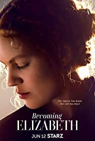 Watch Full Movie :Becoming Elizabeth (2022-)