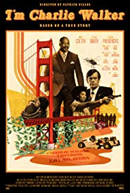 Watch Free Im Charlie Walker (2022)