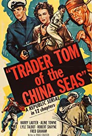 Watch Free Trader Tom of the China Seas (1954)