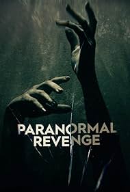 Watch Free Paranormal Revenge (2023-)