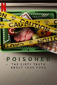 Watch Free Poisoned The Dirty Truth About Your Food (2023)
