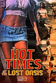 Watch Free Hot Times at the Lost Oasis (2020)