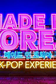 Watch Free Made in Korea The K Pop Experience (2024-)