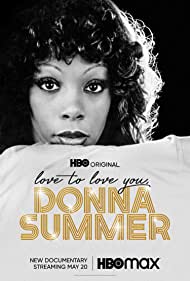 Watch Free Love to Love You, Donna Summer (2023)