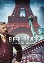 Watch Free Eiffel Tower Building the Impossible (2024)