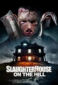 Watch Free Slaughterhouse on the Hill (2024)