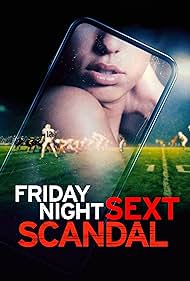 Watch Full Movie :Friday Night Sext Scandal (2024)