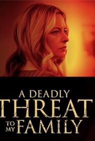 Watch Full Movie :A Deadly Threat to My Family (2024)