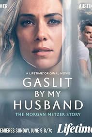 Watch Full Movie :Gaslit by My Husband The Morgan Metzer Story (2024)