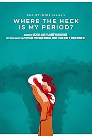 Watch Free Where the Heck Is My Period (2024)