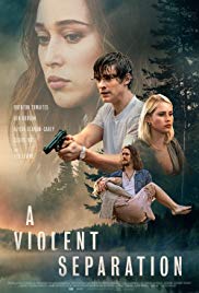 Watch Free A Violent Separation (2018)