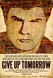 Watch Free Give Up Tomorrow (2011)